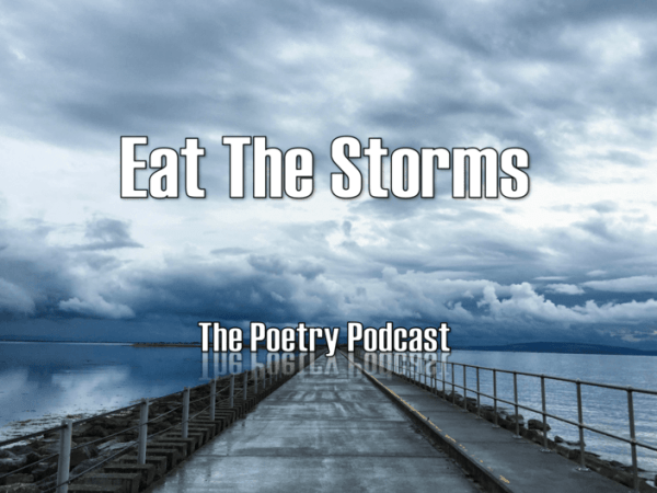 Eat the Storms – The Podcast Podcast – Episode 10 – Season&nbsp;4