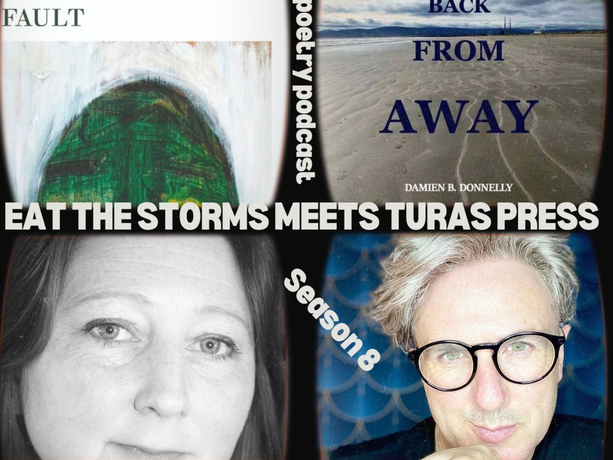 Eat the Storms – The Poetry Podcast – Episode 13 – Season&nbsp;8