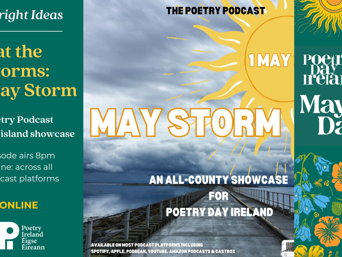 May Storm – Poetry Day Ireland 2025 on Eat the&nbsp;Storms